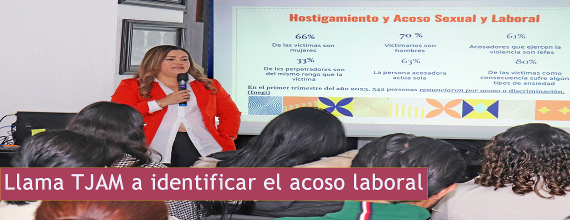 Llama TJAM a identificar el acoso laboral